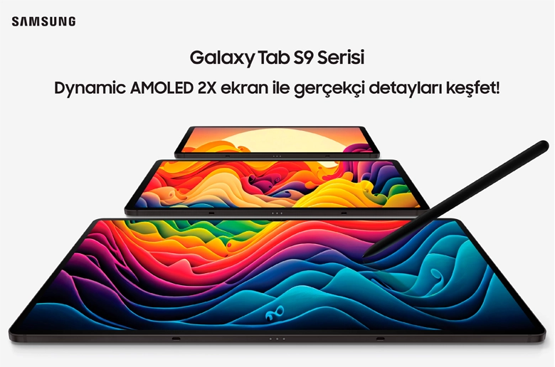 Samsung Galaxy Tab S9 Serisi Tanıtıldı Samsung Galaxy Tab S9 Serisi Tanıtıldı